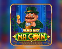 Mad Hit Mr Coin